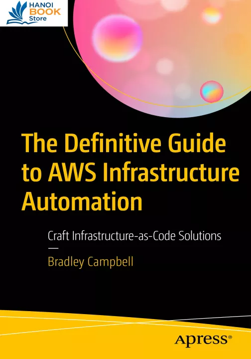 The Definitive Guide to AWS Infrastructure Automation