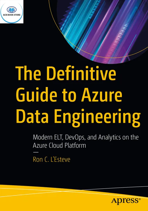 The Definitive Guide to Azure Data Engineering - Sala Bookstore