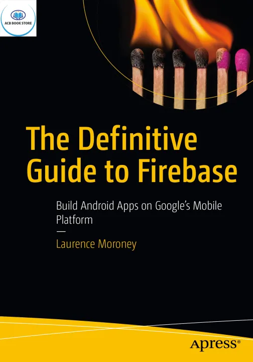 The Definitive Guide to Firebase - Sala Bookstore