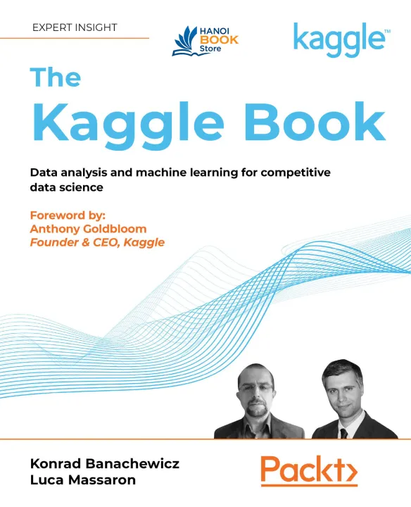 The Kaggle Book Data analysis and machine learning