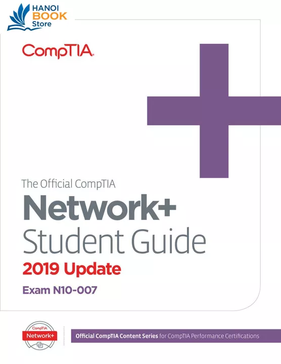 The Official CompTIA Network+ Student Guide 2019