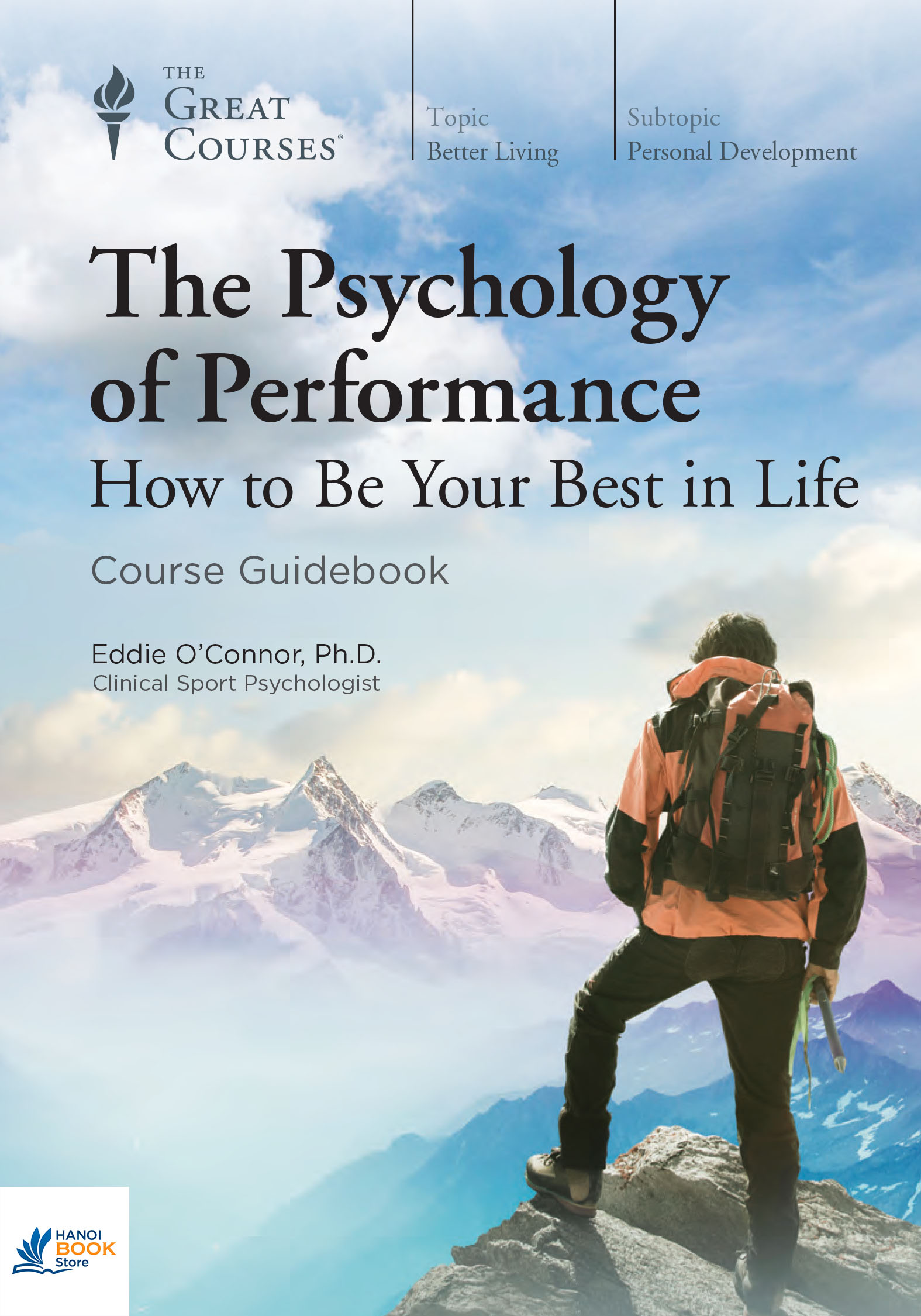 Sách The Psychology of Performance How to Be Your Best in Life