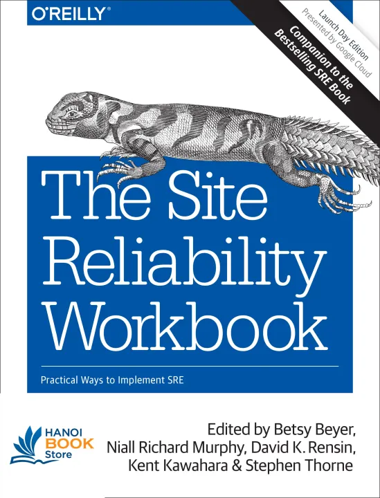 The Site Reliability Workbook Practical Ways to Implement SRE