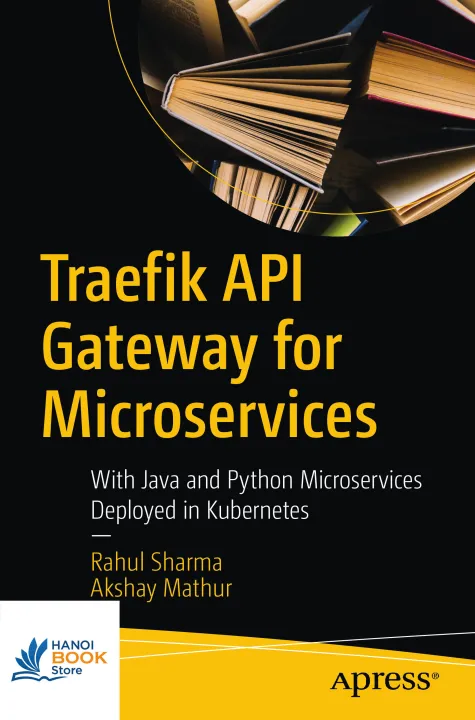 Traefik API Gateway for Microservices With Java and Python Microservices Deployed in Kubernetes