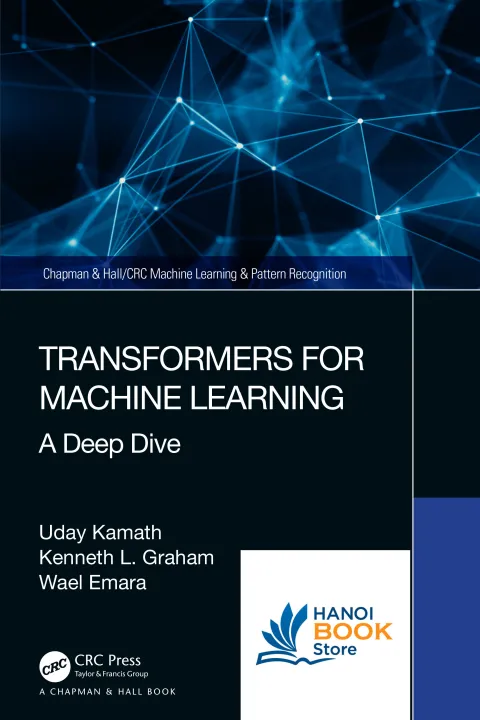 Transformers for Machine Learning A Deep Dive