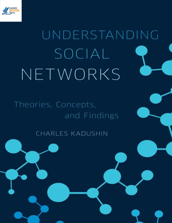 Understanding Social Networks Theories, Concepts, and Findings - Sala Bookstore