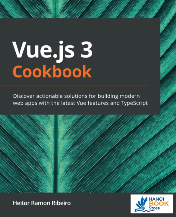 Vue.js 3 Cookbook