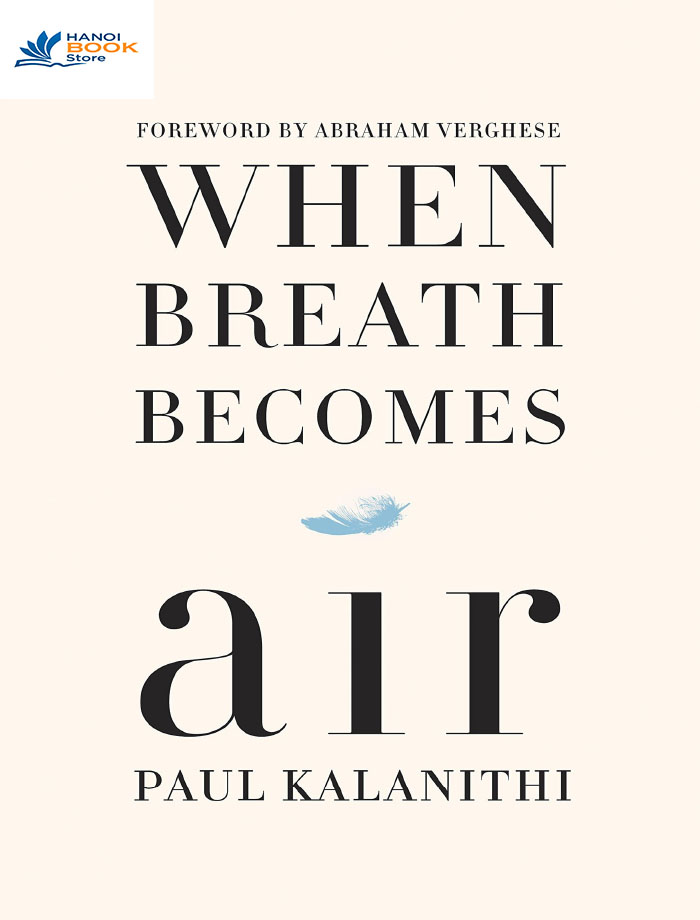 WHEN BREATH BECOMES AIR (Sách đen trắng)