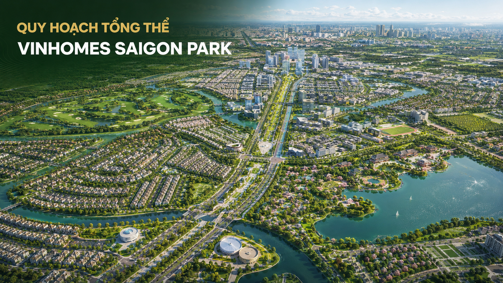 Phối cảnh minh họa quy hoạch tổng thể Vinhomes Saigon Park